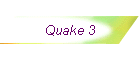 Quake 3