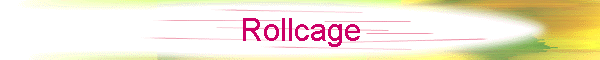 Rollcage