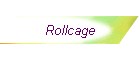Rollcage